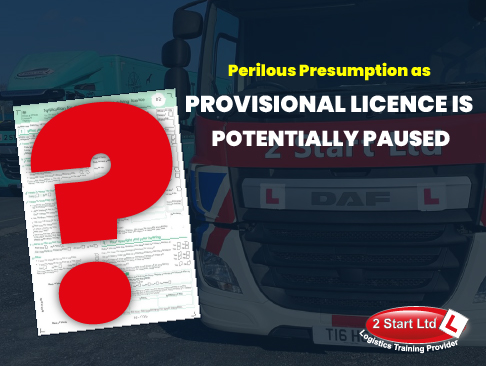 Perilous Presumption as Provisional Licence Is Potentially Paused