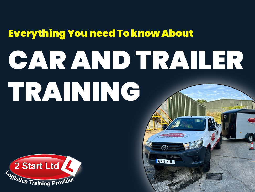 Everything You Need to Know About Car and Trailer Training